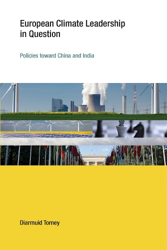 European Climate Leadership in Question: Policies toward China and India - Earth System Governance (Hardback)