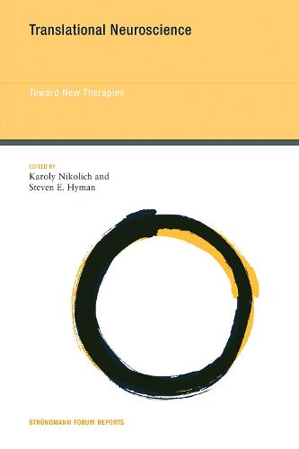 Translational Neuroscience: Volume 17: Toward New Therapies - Strungmann Forum Reports (Hardback)