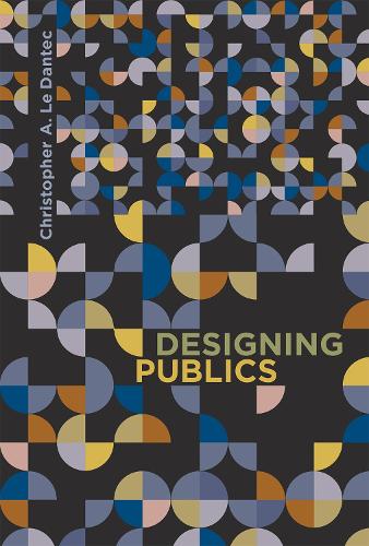 Designing Publics - Design Thinking, Design Theory (Hardback)