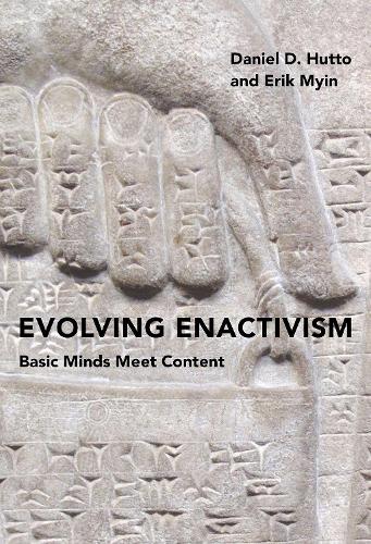Evolving Enactivism: Basic Minds Meet Content - The MIT Press (Hardback)