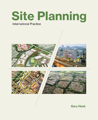 Site Planning: International Practice - The MIT Press (Hardback)