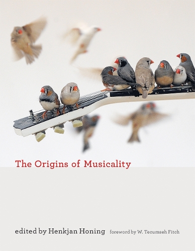 The Origins of Musicality - The Origins of Musicality (Hardback)