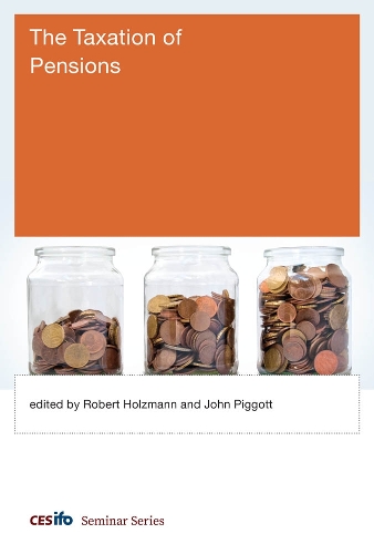 The Taxation of Pensions - CESifo Seminar Series (Hardback)