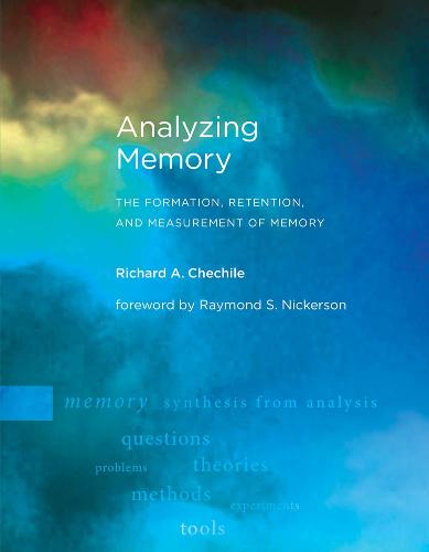 Analyzing Memory: The Formation, Retention, and Measurement of Memory - The MIT Press (Hardback)