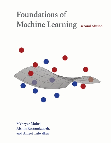 Foundations of Machine Learning - Adaptive Computation and Machine Learning series (Hardback)