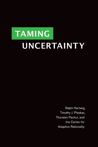 Taming Uncertainty - The MIT Press (Hardback)
