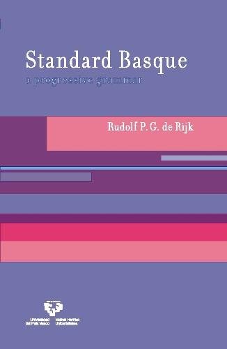 Standard Basque: Volume 44: A Progressive Grammar - Current Studies in Linguistics (Hardback)