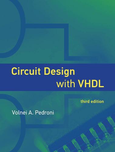 Circuit Design with VHDL - The MIT Press (Hardback)