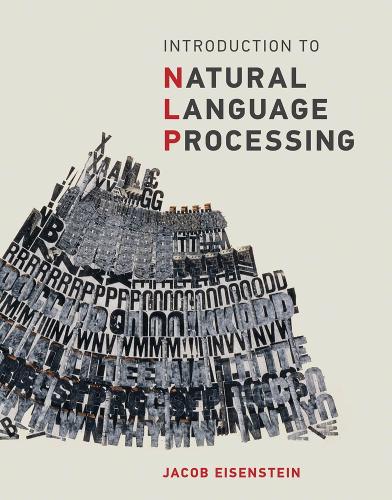 Introduction to Natural Language Processing - Adaptive Computation and Machine Learning series (Hardback)