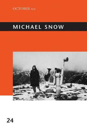 Michael Snow - October Files (Hardback)