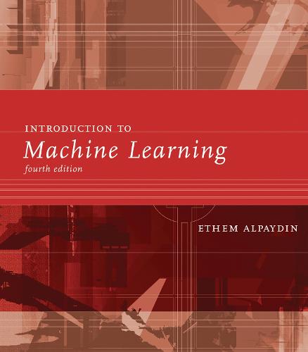 Introduction to Machine Learning - Adaptive Computation and Machine Learning series (Hardback)