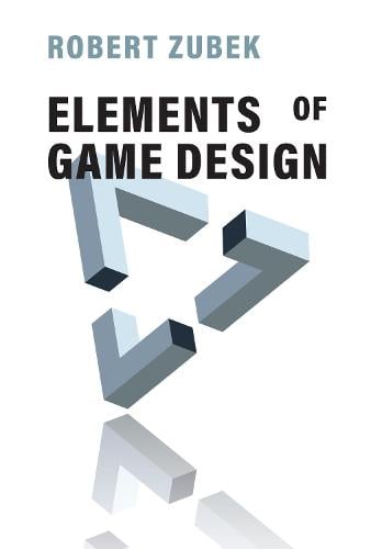 Elements of Game Design (Hardback)