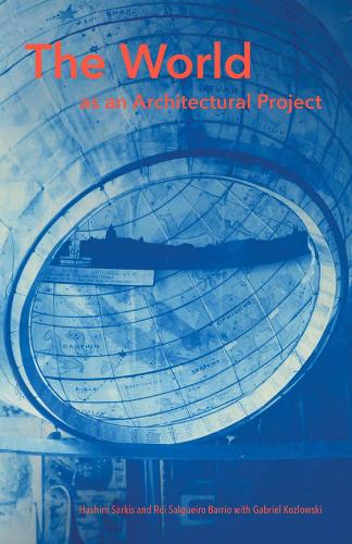 The World as an Architectural Project - The MIT Press (Hardback)