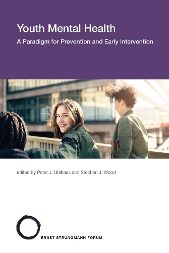 Youth Mental Health: A Paradigm for Prevention and Early Intervention - Strungmann Forum Reports (Hardback)