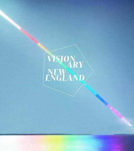 Visionary New England - The MIT Press (Hardback)