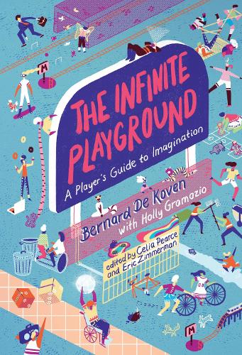 The Infinite Playground: A Player's Guide to Imagination (Hardback)