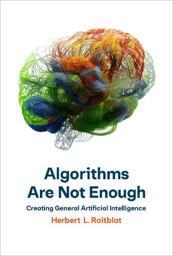 Algorithms Are Not Enough (Hardback)