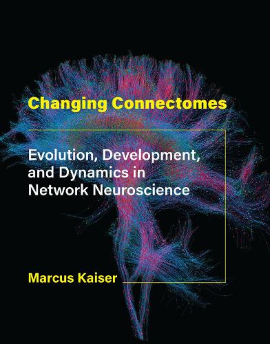 Changing Connectomes (Hardback)
