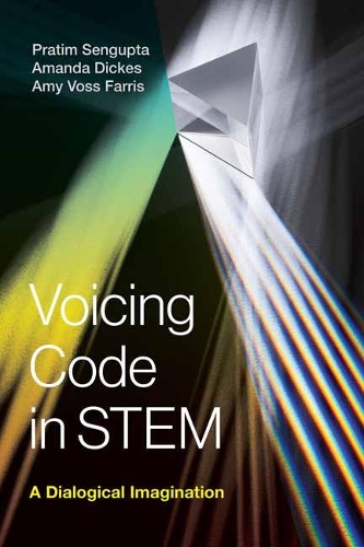 Voicing Code in STEM: A Dialogical Imagination (Paperback)