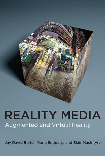 Reality Media: Augmented and Virtual Reality (Hardback)