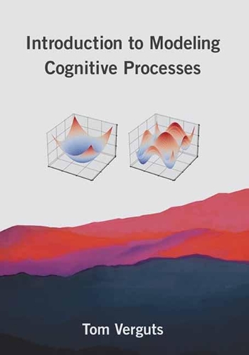 Introduction to Modeling Cognitive Processes (Hardback)