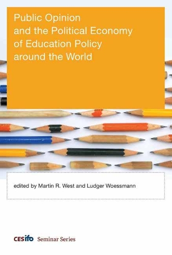 Public Opinion and the Political Economy of Education Policy around the World (Hardback)