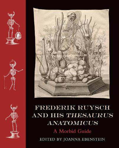 Frederik Ruysch and His Thesaurus Anatomicus (Hardback)