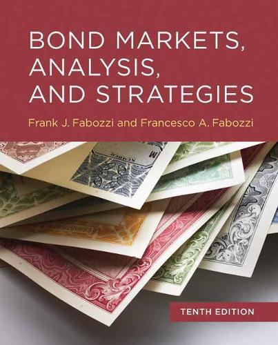 Bond Markets, Analysis, and Strategies, tenth edition (Hardback)