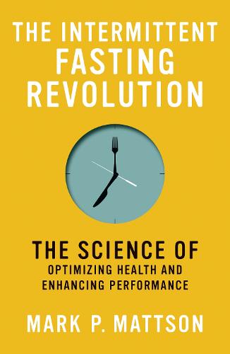The Intermittent Fasting Revolution (Hardback)