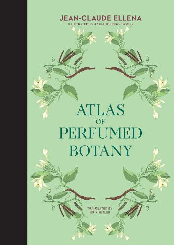 Atlas of Perfumed Botany (Hardback)