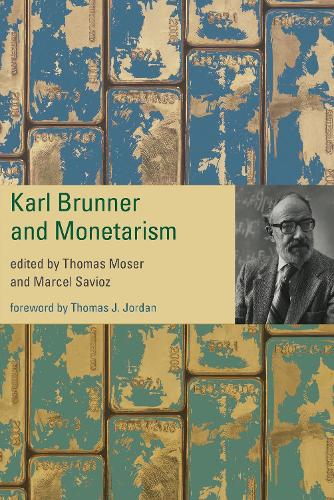Karl Brunner and Monetarism (Hardback)