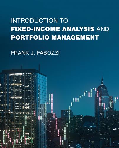 Introduction to Fixed-Income Analysis and Portfolio Management (Hardback)