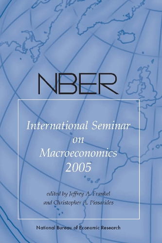 NBER International Seminar on Macroeconomics 2005 (Hardback)