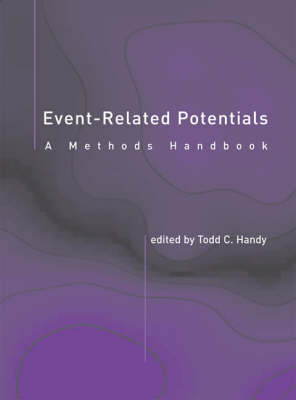 Event-Related Potentials: A Methods Handbook - Event-Related Potentials (Hardback)