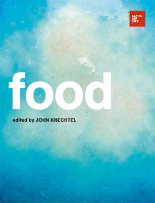 Food: Alphabet City Magazine 12 - Alphabet City (Hardback)