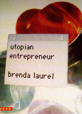 Utopian Entrepreneur - Mediaworks Pamphlets (Hardback)