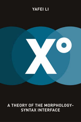 Xo: A Theory of the Morphology-syntax Interface (Hardback)