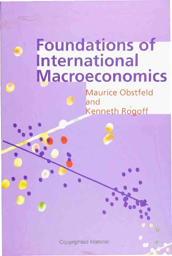 Foundations of International Macroeconomics - Foundations of International Macroeconomics (Hardback)