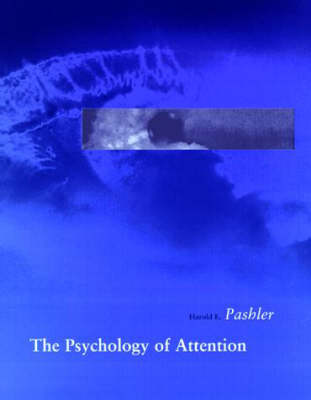 The Psychology of Attention - Bradford Books (Hardback)