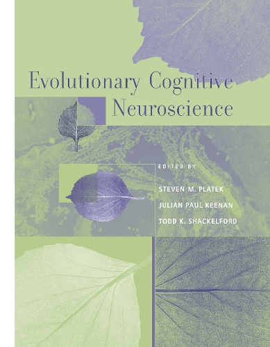 Evolutionary Cognitive Neuroscience - Cognitive Neuroscience (Hardback)