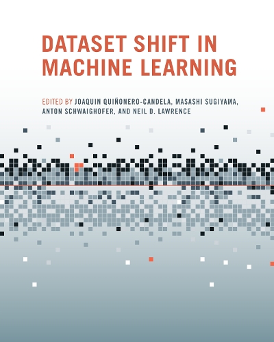 Dataset Shift in Machine Learning - Neural Information Processing series (Hardback)