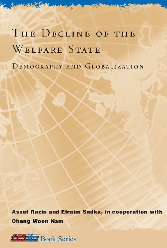 The Decline of the Welfare State: Demography and Globalization - CESifo Book Series (Hardback)
