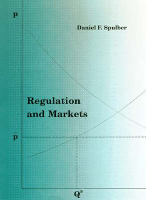 Regulation and Markets - The MIT Press (Hardback)
