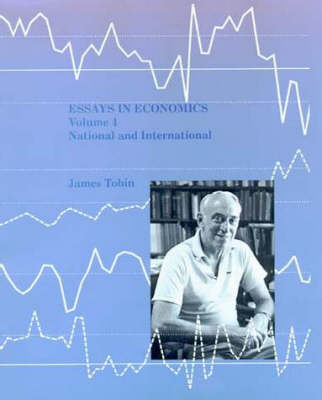 Essays in Economics: Volume 4: National and International - The MIT Press (Hardback)