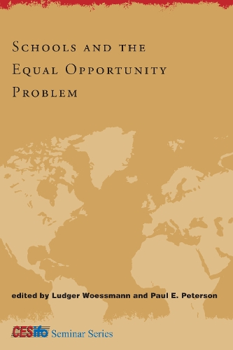 Schools and the Equal Opportunity Problem - CESifo Seminar Series (Hardback)