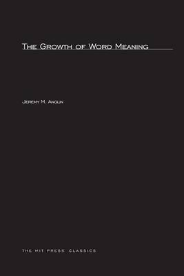 The Growth of Word Meaning - MIT Press (Paperback)