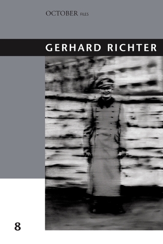 Gerhard Richter: Volume 8 - October Files (Paperback)