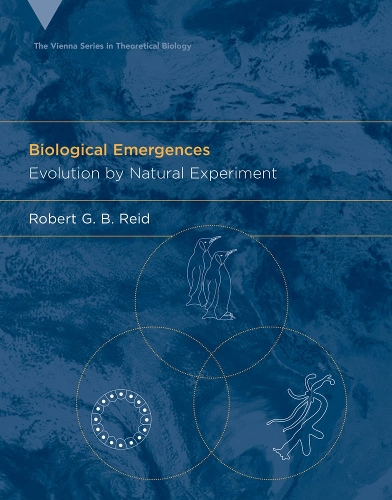 Biological Emergences: Evolution by Natural Experiment - Vienna Series in Theoretical Biology (Paperback)