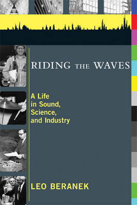 Riding the Waves: A Life in Sound, Science, and Industry - The MIT Press (Paperback)