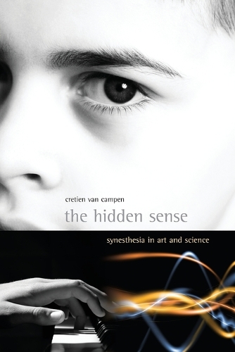 The Hidden Sense: Synesthesia in Art and Science - Leonardo (Paperback)